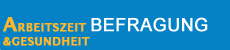 Befragung Arbeitszeit und Gesundheit